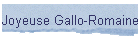 Joyeuse Gallo-Romaine