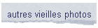 autres vieilles photos