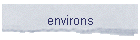 environs