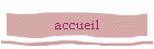 accueil